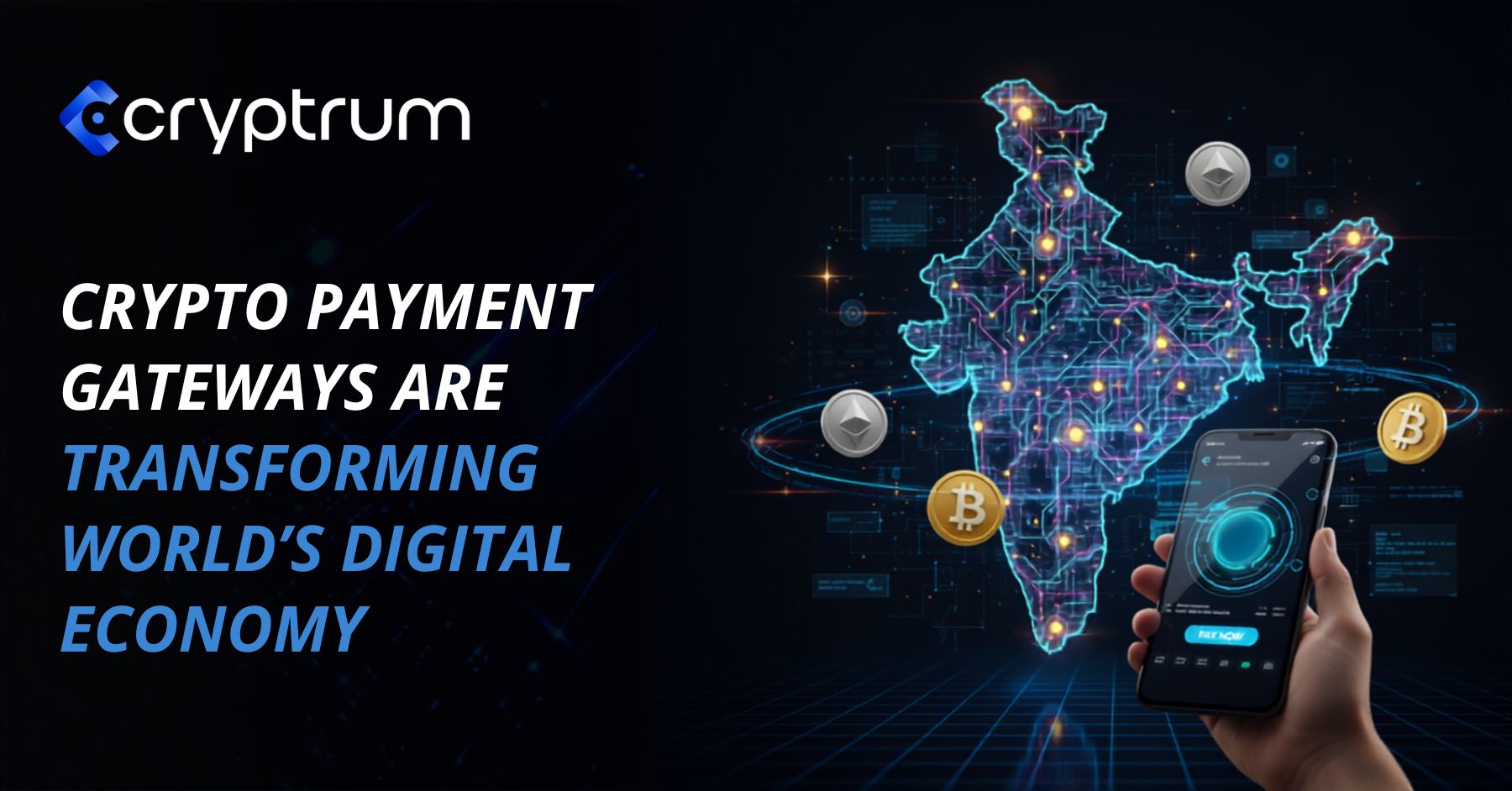 How Crypto Payment Gateways Are Transforming World’s Digital Economy