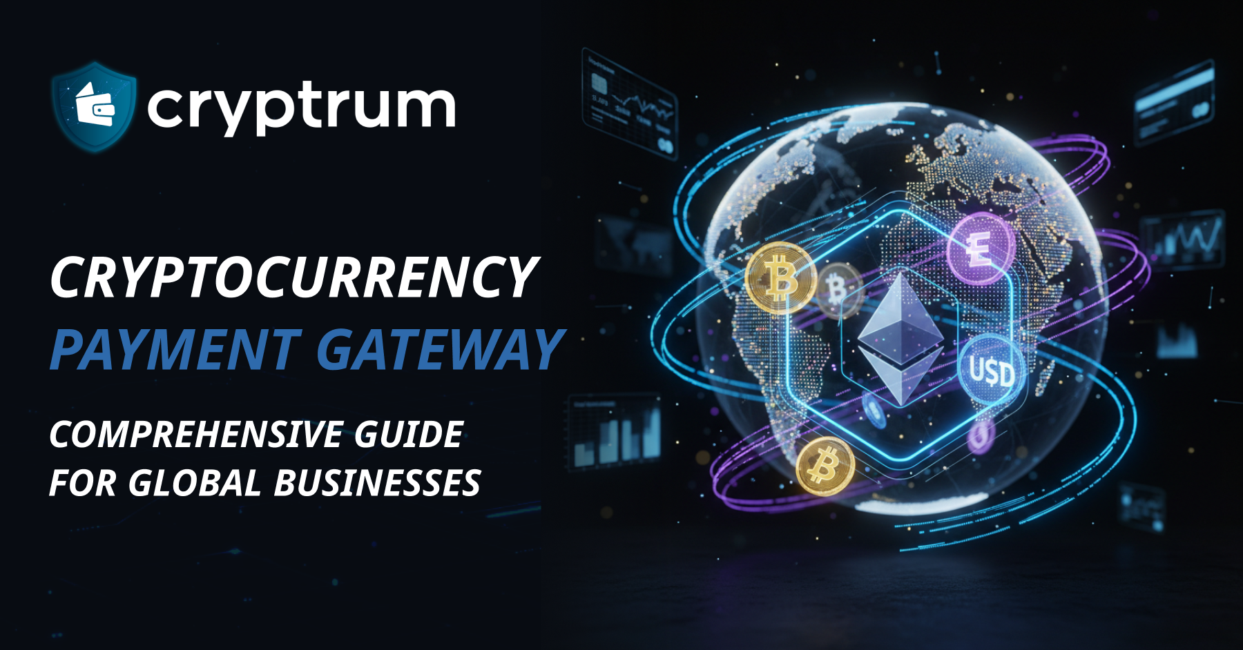 Ultimate Guide to Understand Crypto Payment Gateways